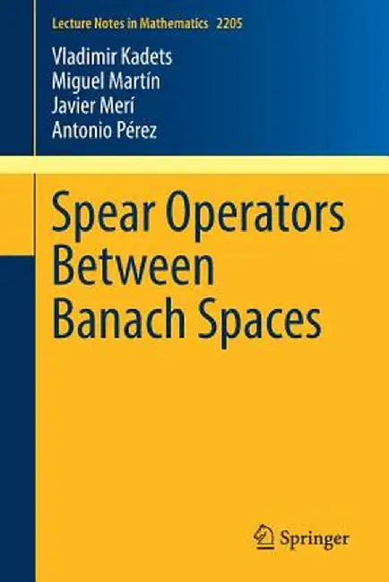 Spear Operators Between Banach Spaces by Vladimir Kadets