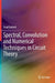 Spectral, Convolution and Numerical Techniques in Circuit Theory by Fuad Badrieh
