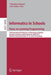 Informatics in Schools: Focus on Learning Programming: 10th International Conference on Informatics in Schools: Situation, Evolution, and Perspectives by Valentina Dagiene