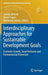 Interdisciplinary Approaches for Sustainable Development Goals: Economic Growth, Social Inclusion and Environmental Protection by Tymon Zielinski
