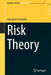 Risk Theory by Hanspeter Schmidli