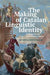 The Making of Catalan Linguistic Identity in Medieval and Early Modern Times by Vicente Lledó-Guillem