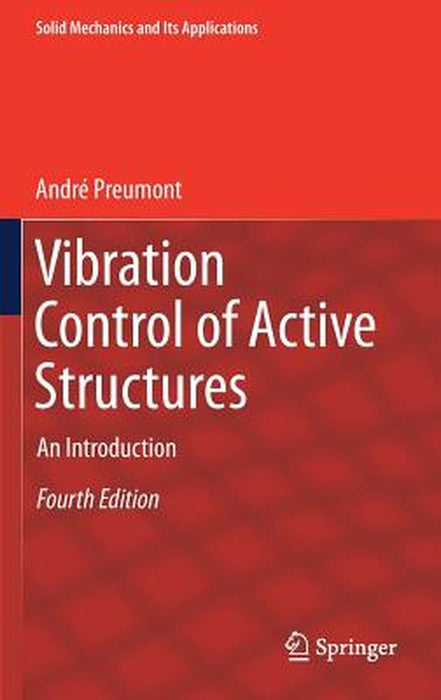 Vibration Control of Active Structures-An Introduction by Preumont
