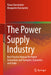 The Power Supply Industry by Panos Konstantin