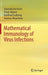 Mathematical Immunology of Virus Infections by Bocharov