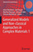 Generalized Models and Non-Classical Approaches in Complex Materials 1 by Holm Altenbach