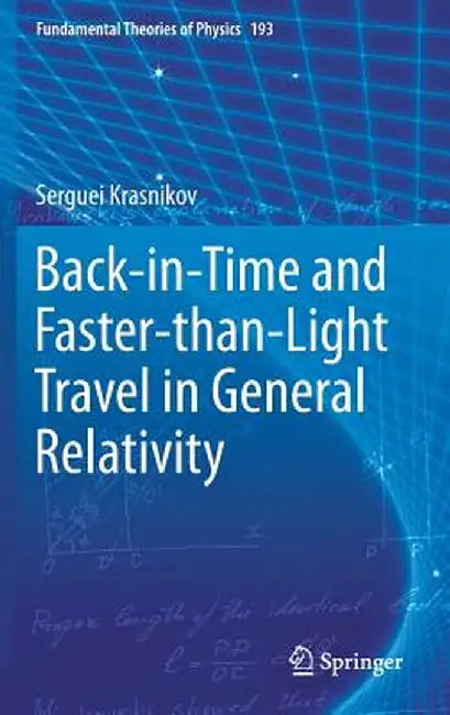 Back-In-Time and Faster-Than-Light Travel in General Relativity by Serguei Krasnikov