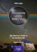Astronomy of the Milky Way: The Observer's Guide to the Southern Sky by Mike Inglis