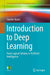 Introduction to Deep Learning: From Logical Calculus to Artificial Intelligence by Skansi, Sandro