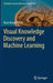 Visual Knowledge Discovery and Machine Learning by Boris Kovalerchuk