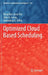 Optimized Cloud Based Scheduling by Rong Kun Jason Tan