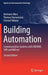 Building Automation: Communication Systems with Eib/Knx, Lon and Bacnet by Hermann Merz
