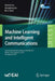 Machine Learning and Intelligent Communications: Second International Conference, Mlicom 2017, Weihai, China, August 5-6, 2017, Proceedings, Part II by Xuemai Gu