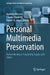 Personal Multimedia Preservation: Remembering or Forgetting Images and Video by Vasileios Mezaris