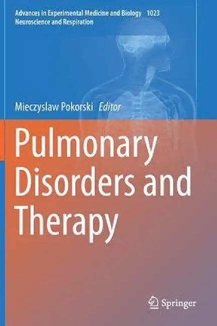 Pulmonary Disorders and Therapy by Mieczyslaw Pokorski
