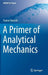 A Primer of Analytical Mechanics by Franco Strocchi