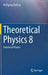 Theoretical Physics 8: Statistical Physics by Wolfgang Nolting