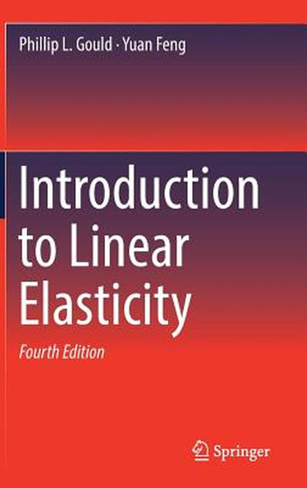 Introduction to Linear Elasticity- by Gould