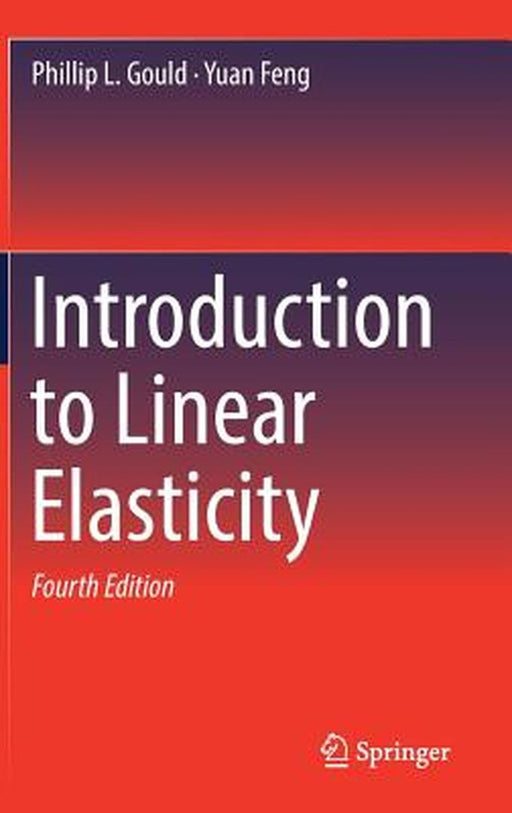 Introduction to Linear Elasticity- by Gould