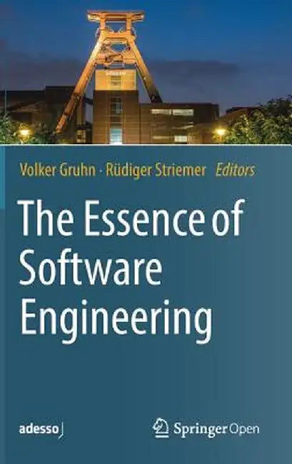 The Essence of Software Engineering by Volker Gruhn
