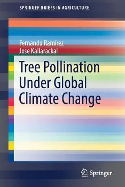 Tree Pollination Under Global Climate Change by Fernando Ramírez