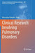 Clinical Research Involving Pulmonary Disorders by Mieczyslaw Pokorski