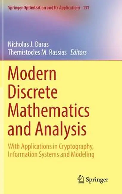 Modern Discrete Mathematics and Analysis: With Applications in Cryptography, Information Systems and Modeling by Nicholas J. Daras