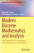 Modern Discrete Mathematics and Analysis: With Applications in Cryptography, Information Systems and Modeling by Nicholas J. Daras