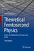 Theoretical Femtosecond Physics-Atoms and Molecules in Strong Laser Fields by Grossmann