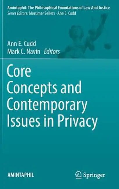 Core Concepts and Contemporary Issues in Privacy by Ann E. Cudd