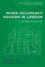 Mixed-Occupancy Housing in London: A Living Tapestry by James Rosbrook-Thompson