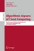 Algorithmic Aspects of Cloud Computing: Third International Workshop, Algocloud 2017, Vienna, Austria, September 5, 2017, Revised Selected Papers by Dan Alistarh