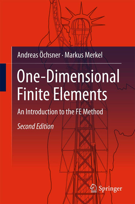 One-Dimensional Finite Elements-An Introduction to the FE Method by Öchsner