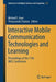 Interactive Mobile Communication Technologies and Learning: Proceedings of the 11th IMCL Conference by Michael E. Auer