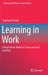 Learning in Work: A Negotiation Model of Socio-Personal Learning by Raymond Smith