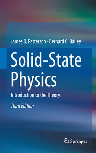 Solid-State Physics: Introduction to the Theory by James D. Patterson