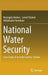 National Water Security: Case Study of an Arid Country: Tunisia by Mustapha Besbes