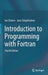 Introduction to Programming with Fortran- by Chivers