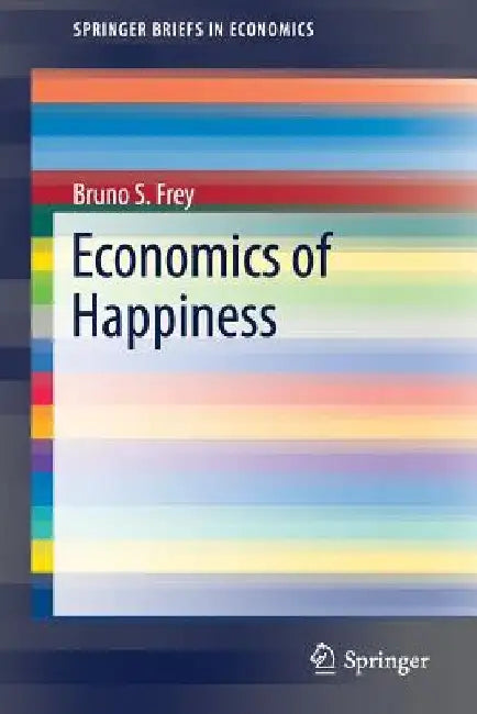 Economics of Happiness by Bruno S. Frey