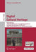 Digital Cultural Heritage: Final Conference of the Marie Sklodowska-Curie Initial Training Network for Digital Cultural Heritage, Itn-Dch 2017, O by Marinos Ioannides