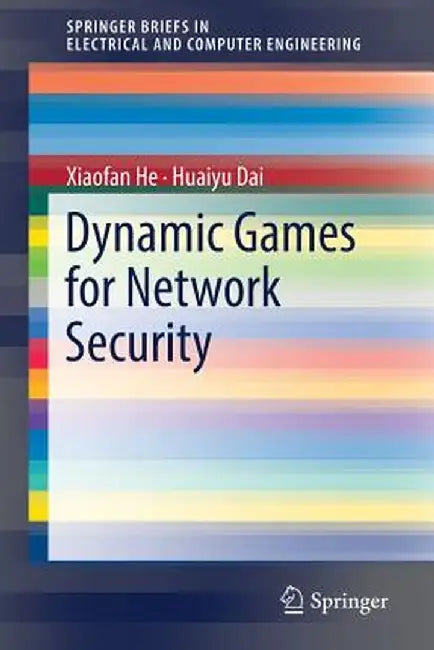 Dynamic Games for Network Security by Xiaofan He