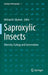 Saproxylic Insects: Diversity, Ecology and Conservation by Michael D. Ulyshen