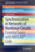 Synchronization in Networks of Nonlinear Circuits: Essential Topics with Matlab(r) Code by Mattia Frasca