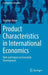 Product Characteristics in International Economics: Role and Impact on Economic Development by Stephan Huber