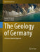 The Geology of Germany A Process-Oriented Approach by Meschede