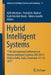 Hybrid Intelligent Systems: 17th International Conference on Hybrid Intelligent Systems (His 2017) Held in Delhi, India, December 14-16, 2017 by Ajith Abraham