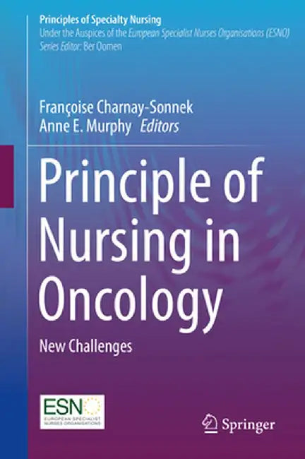 Principle of Nursing in Oncology: New Challenges by Charnay-Sonnek, Francoise