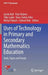 Uses of Technology in Primary and Secondary Mathematics Education: Tools, Topics and Trends by Lynda Ball