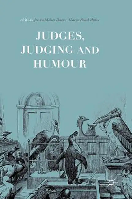 Judges, Judging and Humour by Jessica Milner Davis