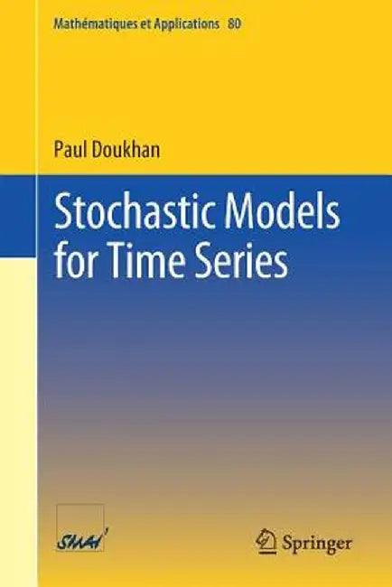 Stochastic Models for Time Series by Paul Doukhan
